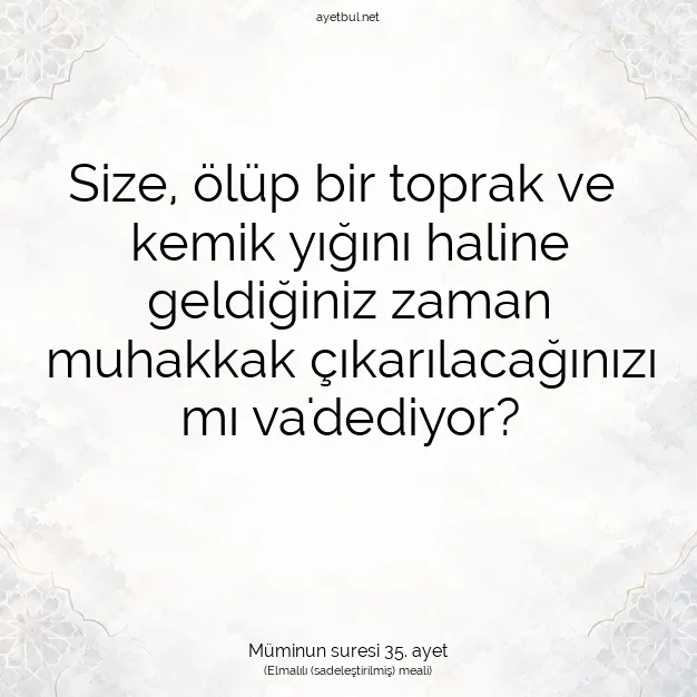 Ayetbul | Kuran Mealleri | Quran | Müminun suresi 35. ayet