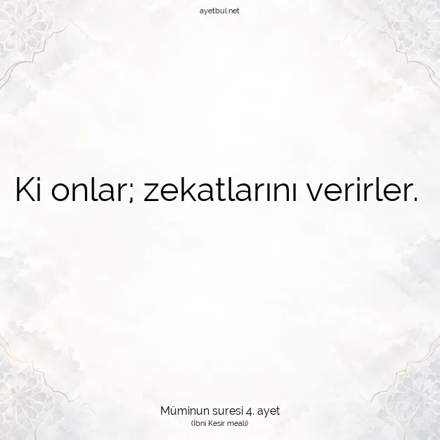 Ayetbul | Kuran Mealleri | Quran | Müminun suresi 4. ayet