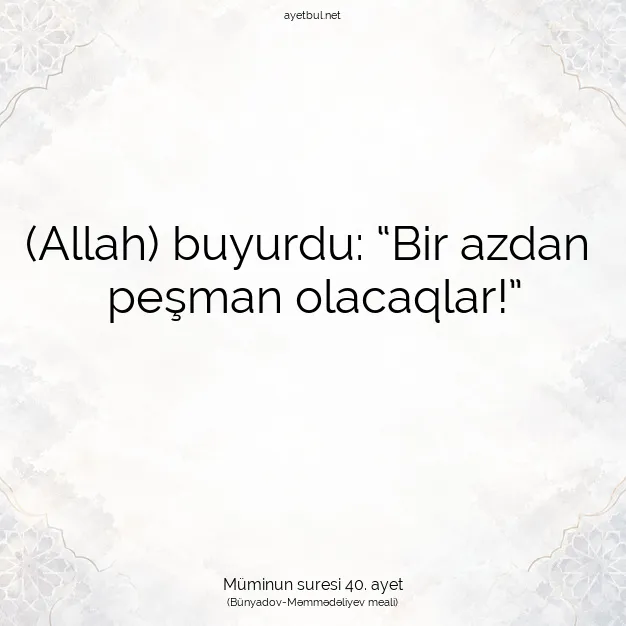 Ayetbul | Kuran Mealleri | Quran | Müminun suresi 40. ayet
