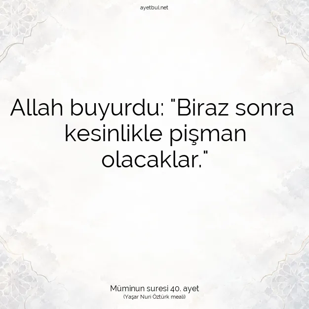 Ayetbul | Kuran Mealleri | Quran | Müminun suresi 40. ayet