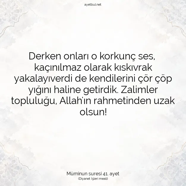 Ayetbul | Kuran Mealleri | Quran | Müminun suresi 41. ayet