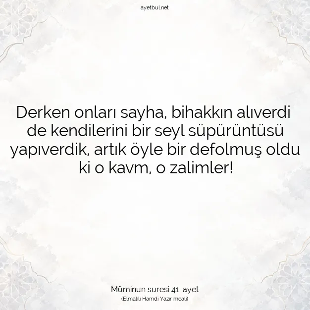 Ayetbul | Kuran Mealleri | Quran | Müminun suresi 41. ayet