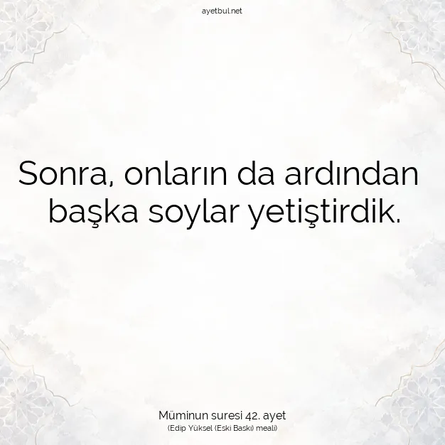 Ayetbul | Kuran Mealleri | Quran | Müminun suresi 42. ayet