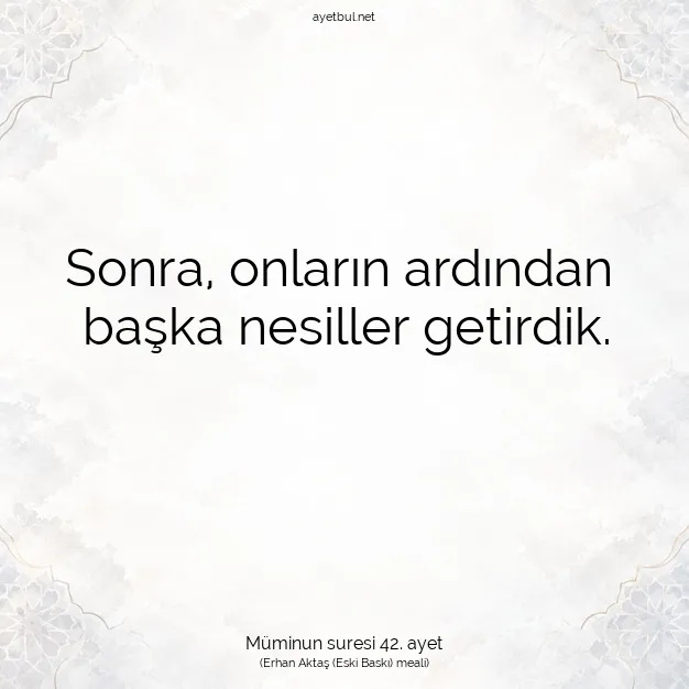 Ayetbul | Kuran Mealleri | Quran | Müminun suresi 42. ayet