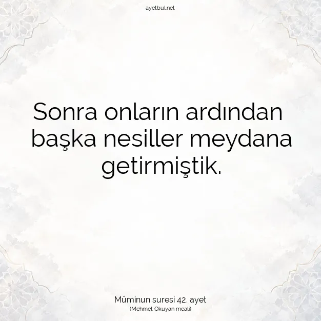 Ayetbul | Kuran Mealleri | Quran | Müminun suresi 42. ayet