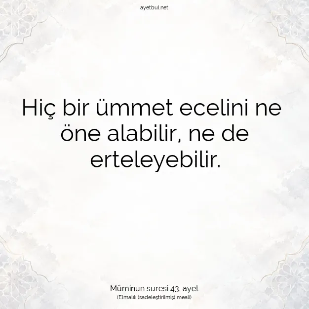 Ayetbul | Kuran Mealleri | Quran | Müminun suresi 43. ayet