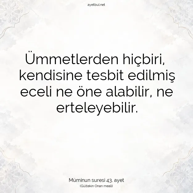 Ayetbul | Kuran Mealleri | Quran | Müminun suresi 43. ayet