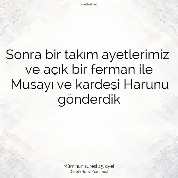 Ayetbul | Kuran Mealleri | Quran | Müminun suresi 45. ayet