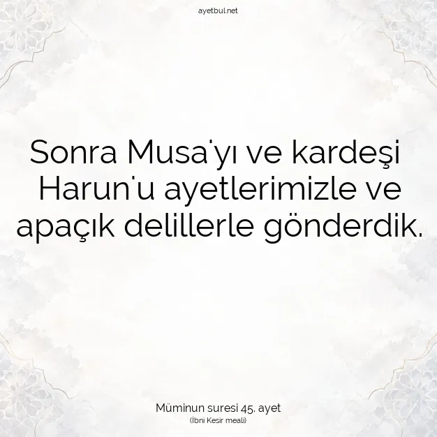 Ayetbul | Kuran Mealleri | Quran | Müminun suresi 45. ayet