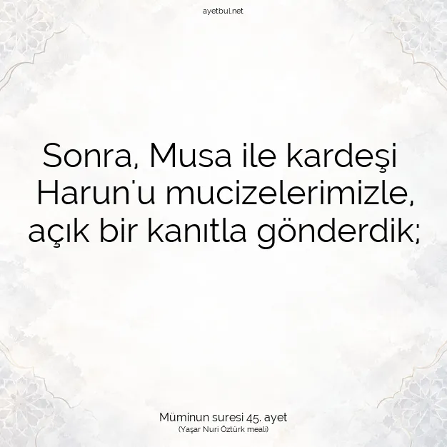 Ayetbul | Kuran Mealleri | Quran | Müminun suresi 45. ayet