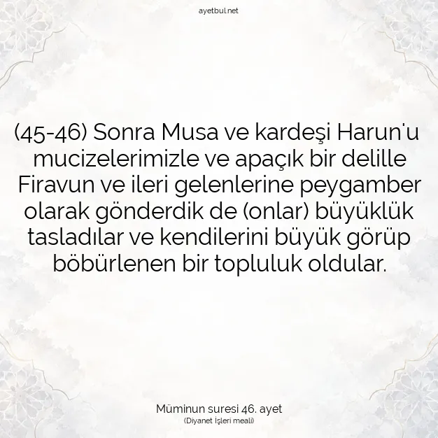 Ayetbul | Kuran Mealleri | Quran | Müminun suresi 46. ayet