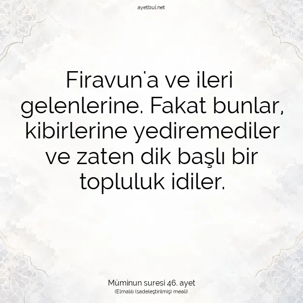 Ayetbul | Kuran Mealleri | Quran | Müminun suresi 46. ayet
