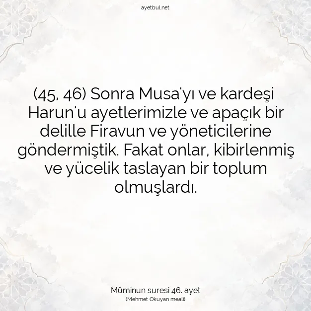 Ayetbul | Kuran Mealleri | Quran | Müminun suresi 46. ayet