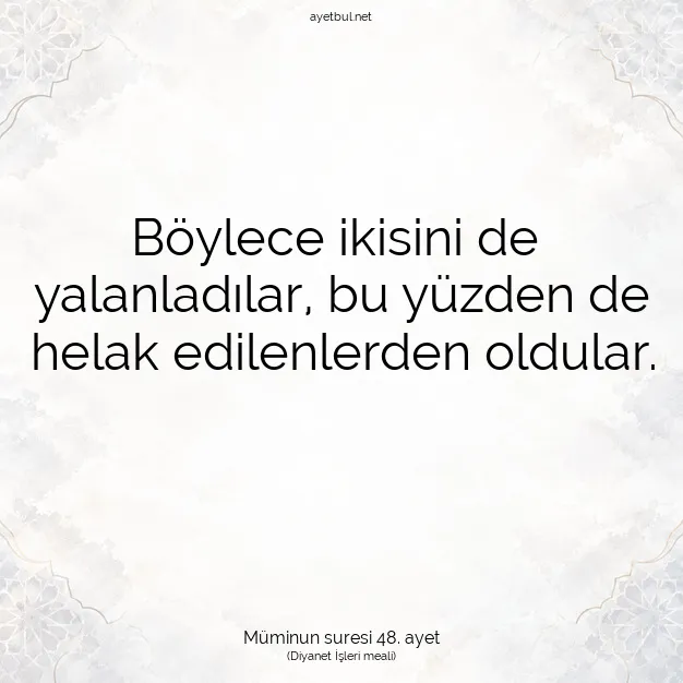 Ayetbul | Kuran Mealleri | Quran | Müminun suresi 48. ayet