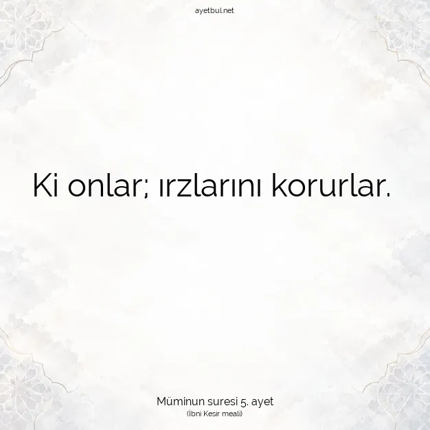 Ayetbul | Kuran Mealleri | Quran | Müminun suresi 5. ayet