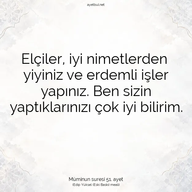 Ayetbul | Kuran Mealleri | Quran | Müminun suresi 51. ayet