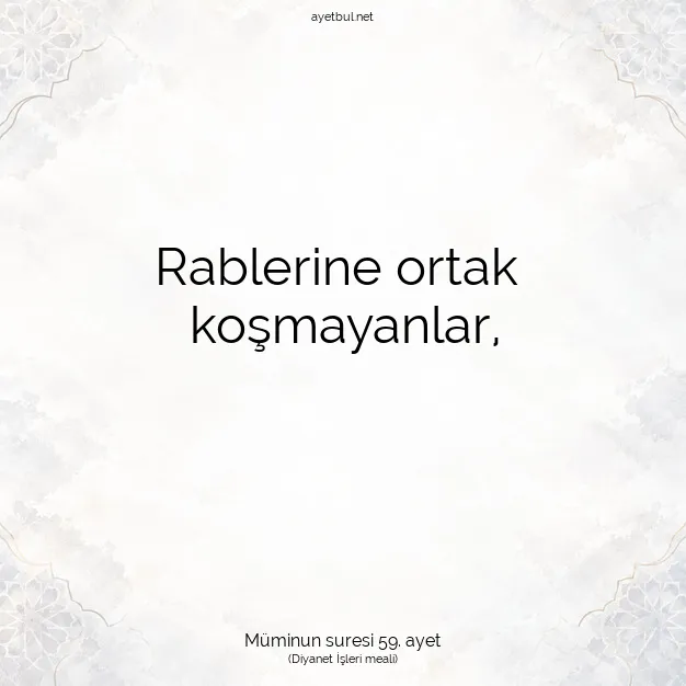 Ayetbul | Kuran Mealleri | Quran | Müminun suresi 59. ayet