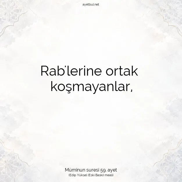 Ayetbul | Kuran Mealleri | Quran | Müminun suresi 59. ayet