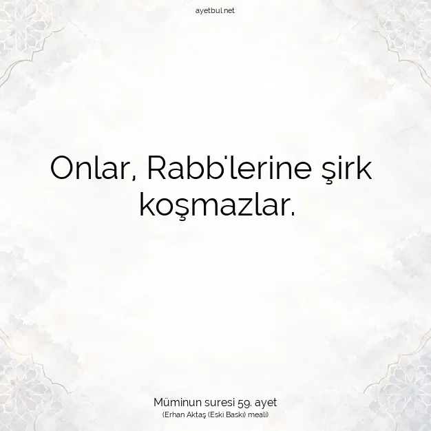Ayetbul | Kuran Mealleri | Quran | Müminun suresi 59. ayet