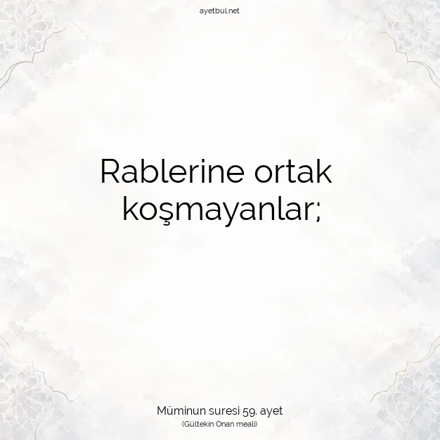 Ayetbul | Kuran Mealleri | Quran | Müminun suresi 59. ayet