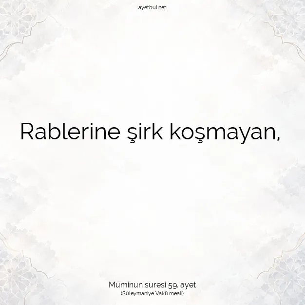 Ayetbul | Kuran Mealleri | Quran | Müminun suresi 59. ayet