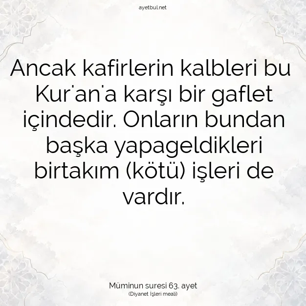 Ayetbul | Kuran Mealleri | Quran | Müminun suresi 63. ayet