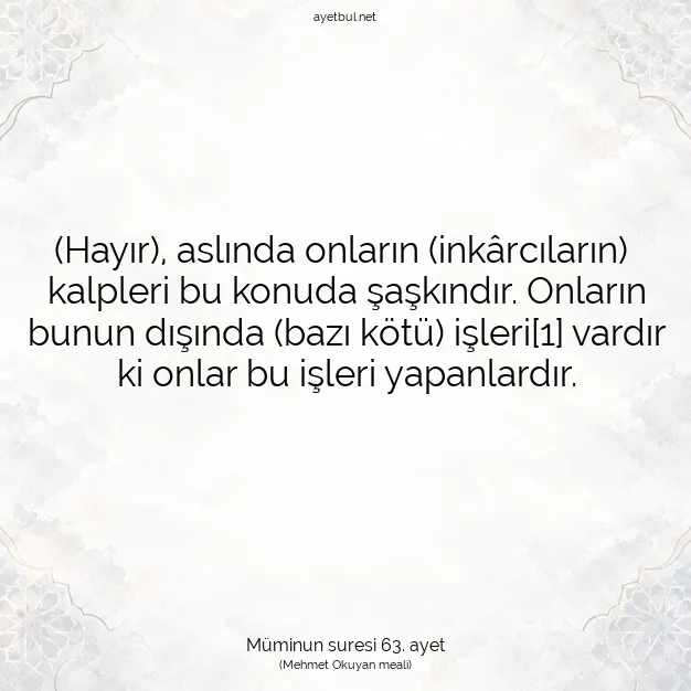 Ayetbul | Kuran Mealleri | Quran | Müminun suresi 63. ayet