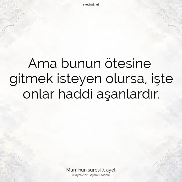 Ayetbul | Kuran Mealleri | Quran | Müminun suresi 7. ayet