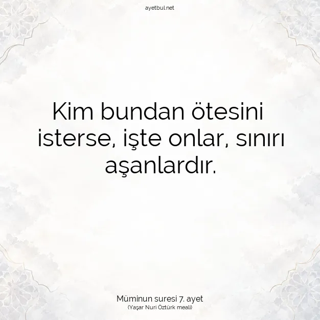 Ayetbul | Kuran Mealleri | Quran | Müminun suresi 7. ayet
