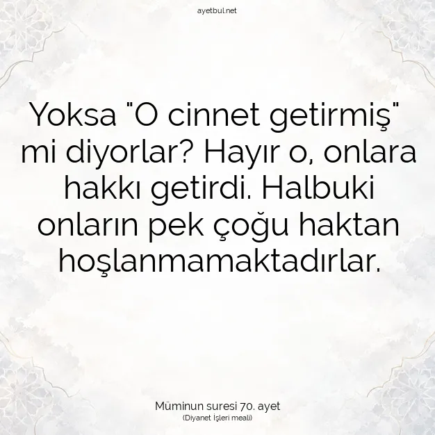 Ayetbul | Kuran Mealleri | Quran | Müminun suresi 70. ayet