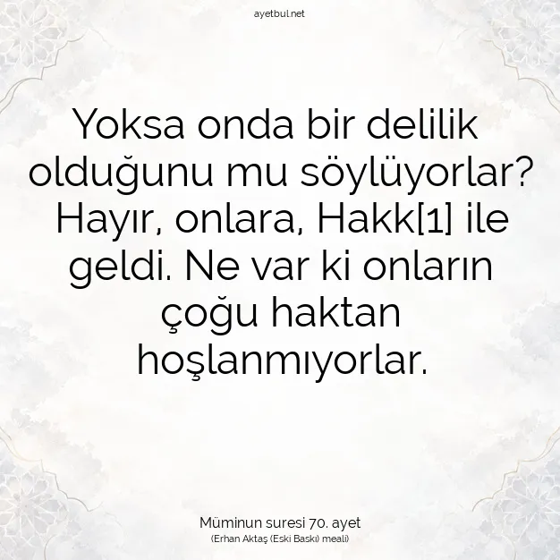 Ayetbul | Kuran Mealleri | Quran | Müminun suresi 70. ayet