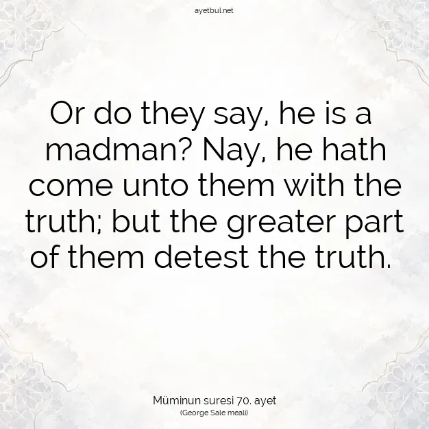 Ayetbul | Kuran Mealleri | Quran | Müminun suresi 70. ayet