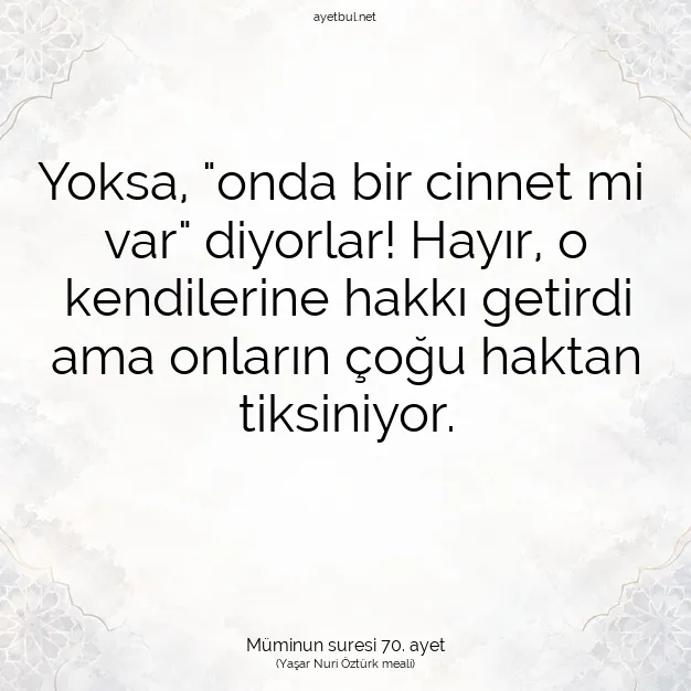 Ayetbul | Kuran Mealleri | Quran | Müminun suresi 70. ayet