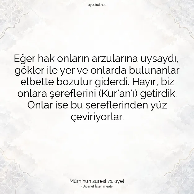 Ayetbul | Kuran Mealleri | Quran | Müminun suresi 71. ayet