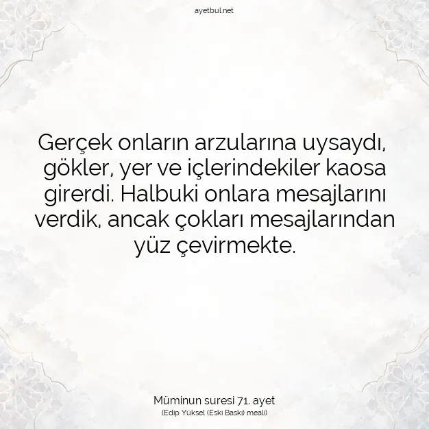 Ayetbul | Kuran Mealleri | Quran | Müminun suresi 71. ayet