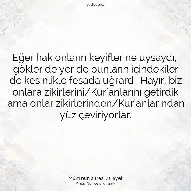 Ayetbul | Kuran Mealleri | Quran | Müminun suresi 71. ayet