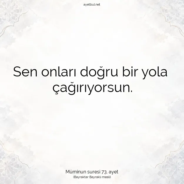 Ayetbul | Kuran Mealleri | Quran | Müminun suresi 73. ayet