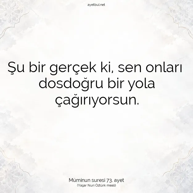 Ayetbul | Kuran Mealleri | Quran | Müminun suresi 73. ayet