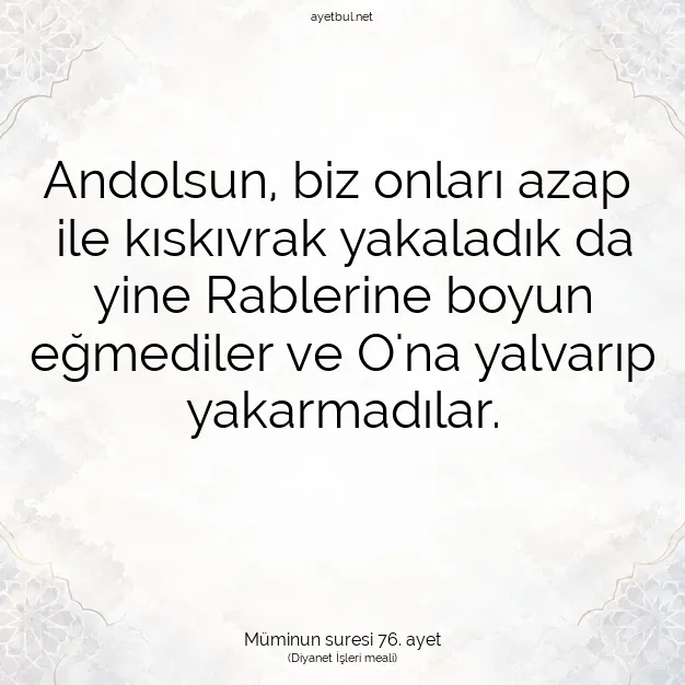 Ayetbul | Kuran Mealleri | Quran | Müminun suresi 76. ayet