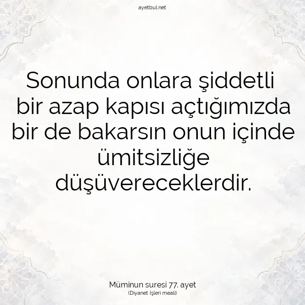 Ayetbul | Kuran Mealleri | Quran | Müminun suresi 77. ayet