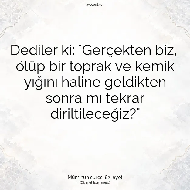 Ayetbul | Kuran Mealleri | Quran | Müminun suresi 82. ayet