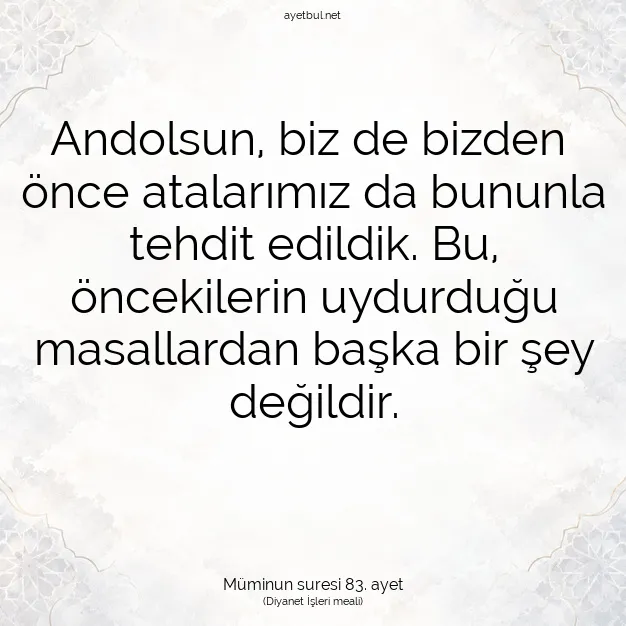 Ayetbul | Kuran Mealleri | Quran | Müminun suresi 83. ayet