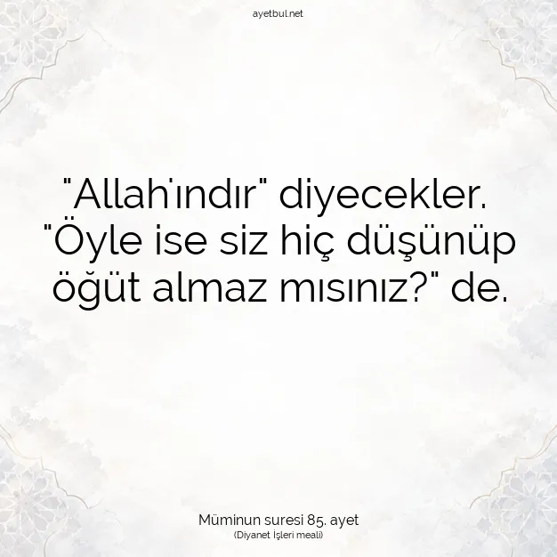 Ayetbul | Kuran Mealleri | Quran | Müminun suresi 85. ayet