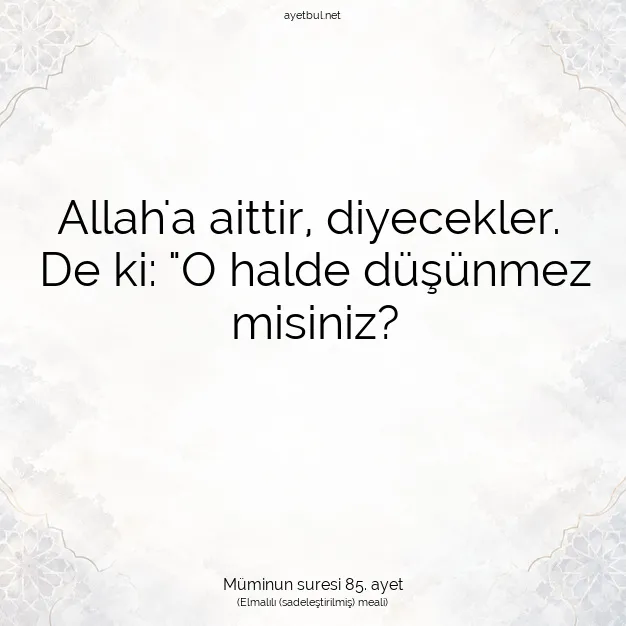 Ayetbul | Kuran Mealleri | Quran | Müminun suresi 85. ayet