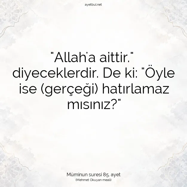 Ayetbul | Kuran Mealleri | Quran | Müminun suresi 85. ayet