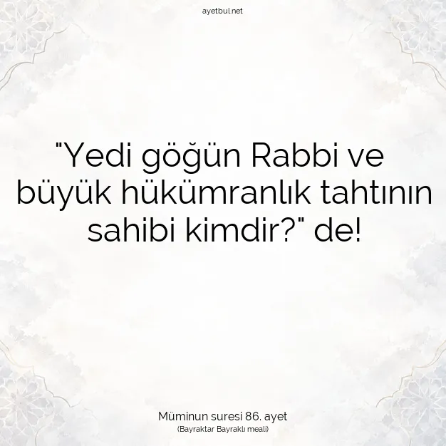 Ayetbul | Kuran Mealleri | Quran | Müminun suresi 86. ayet
