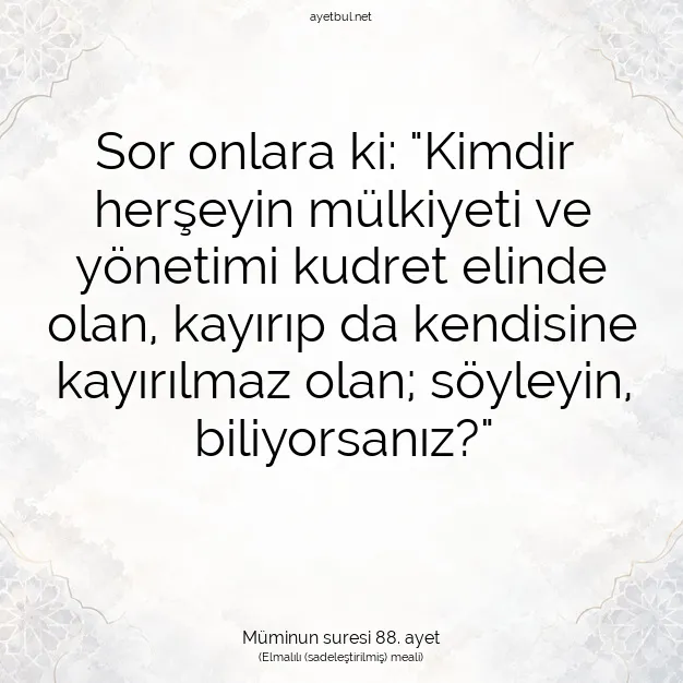 Ayetbul | Kuran Mealleri | Quran | Müminun suresi 88. ayet