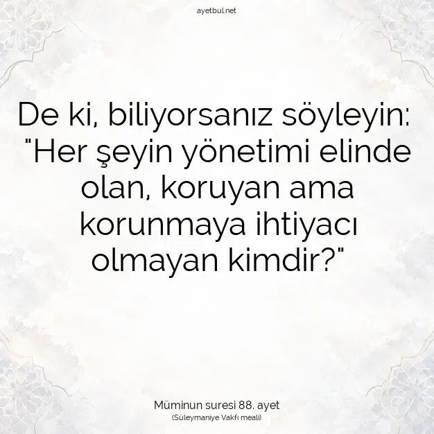 Ayetbul | Kuran Mealleri | Quran | Müminun suresi 88. ayet