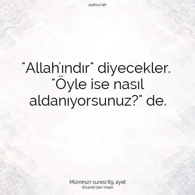 Ayetbul | Kuran Mealleri | Quran | Müminun suresi 89. ayet
