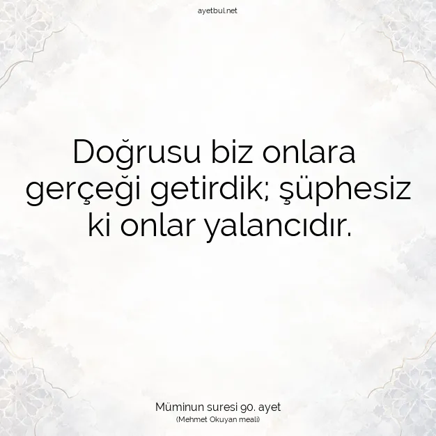 Ayetbul | Kuran Mealleri | Quran | Müminun suresi 90. ayet